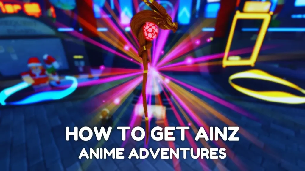 How To Get Ainz Anime Adventures.jpg